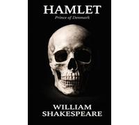 HAMLET, PRINCE OF DENMARK