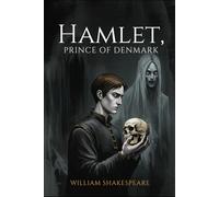 HAMLET, PRINCE OF DENMARK