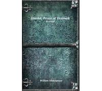 Hamlet, Prince of Denmark Revised