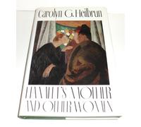 Hamlet`s Mother and Other Women (Gender and Culture Series)