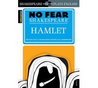 Hamlet (Sparknotes No Fear Shakespeare): No Fear Shakespeare Side-by-Side Plain English