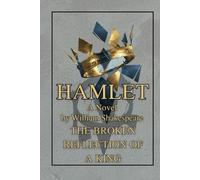 Hamlet: The Tragedy of Prince Denmark | Featuring 19th-Century Engravings and Original Unabridged Text