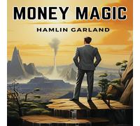 Hamlin Garland Money Magic Paperback Book Hamlin Garland Multicolor