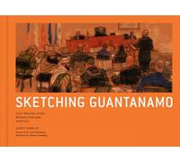 Hamlin, Janet - Sketching Guantanamo: Court Sketches of the Military Tribunals, 2006-201