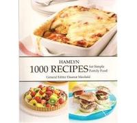 Hamlyn 1000 Recipes For Simple Family Food