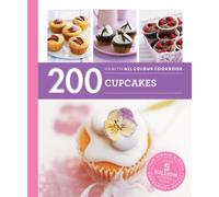 Hamlyn All Colour Cookery: 200 Cupcakes : Hamlyn All Colour Cookbook