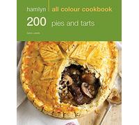 Hamlyn All Colour Cookery: 200 Pies & Tarts: Hamlyn All Colour Cookbook