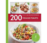 Hamlyn All Colour Cookery: 200 Veggie Feasts – Hamlyn All Colour Cookbook