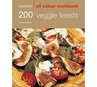 Hamlyn All Colour Cookery: 200 Veggie Feasts: Hamlyn All Colour Cookbook