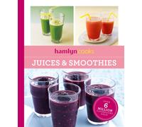 Hamlyn Cooks: Juices & Smoothies