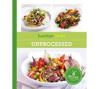Hamlyn Cooks: Unprocessed
