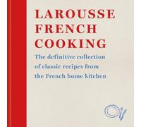 Hamlyn Larousse French Cooking : The definitive collection of classic Hamlyn Multicolor