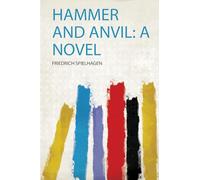 Hammer and Anvil: a Novel