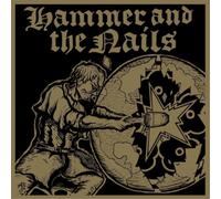 Hammer and the Nails - Hammer And The Nails