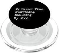 Hammer Fixes Everything Funny Woodworking Quote PopSockets PopGrip for MagSafe