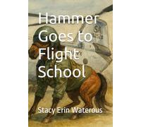 Hammer Goes to Flight School