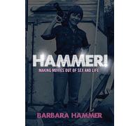HAMMER!: Making Movies Out of Sex and Life