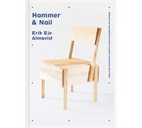 Hammer & Nail : Making and assembling furniture designs inspired by Enzo Mari