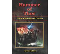Hammer of Thor - Norse Mythology and Legends - Special Edition