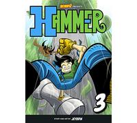 Hammer, Volume 3: Volume 3 The Jungle Kingdom (Saturday AM TANKS / Hammer)