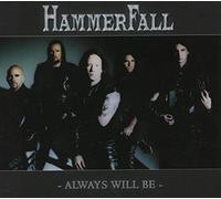 Hammerfall - Always Will Be