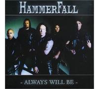 Hammerfall - Always Will Be