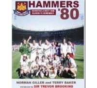 Hammers-80: West Ham's FA Cup Winning Season Revisited: West Ham's FA Cup Winning Season Revisited