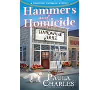 Hammers and Homicide (A Hometown Hardware Mystery)