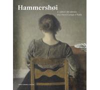 Hammershøi: e i pittori del silenzio tra il nord Europa e l’Italia