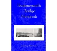 Hammersmith Bridge Notebook: A Great A5 Hardcover Luxury Notepad in Blue. 6x9-inch Lined Personal Organizer.