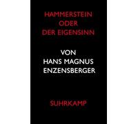 Hammerstein oder Der Eigensinn: Eine deutsche Geschichte