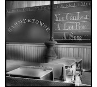 Hammertowne - You Can Learn A Lot From A Song