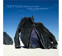 Hammock - Raising Your Voice...Trying To Stop An Echo