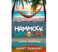 Hammock Way of Life: Leaping Toward Joy