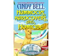 Hammocks, Hardcovers, and Homicide: 34 (Dune House Cozy Mystery Series)
