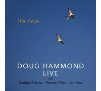 Hammond, Doug Live - It's Now