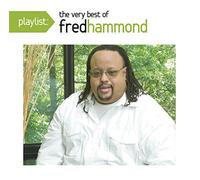 Hammond, Fred - Playlist:Very Best of