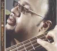Hammond, Fred - Somethin' 'bout Love