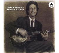Hammond John - Nobody But You