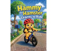 Hammy the Hamster Learns to Ride: 1