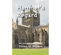 Hamnet's Regard: Ten stories set around Hereford