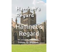 Hamnet's Regard: Ten stories set around Hereford