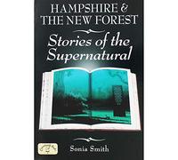 Hampshire and the New Forest Stories of the Supernatural