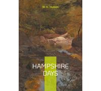 Hampshire Days: A Naturalist's Year in the New Forest: Ecology and Wonder in Edwardian England