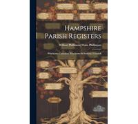 Hampshire Parish Registers: Winchester Cathedral, Winchester St Swithun, Crondall