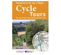 Hampshire & the Isle of Wight Cycle Tours: On and Off-road Routes Taking Less Than a Day