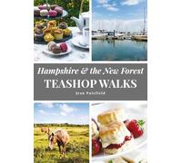 Hampshire & the New Forest Teashop Walks