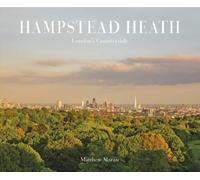 Hampstead Heath : London's Countryside