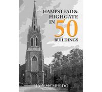 Hampstead & Highgate in 50 Buildings