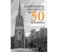 Hampstead & Highgate in 50 Buildings